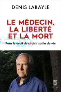 Un médecin, la liberté et la mort