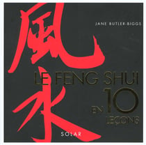 Le feng shui en 10 lecons