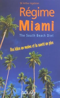 Regime miami des kilos en moins et la sante en  plus