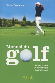 Le manuel du golf nouvelle edition