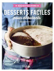 Desserts faciles - pour débutants