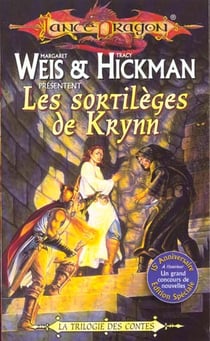 Lancedragon - la trilogie des contes Tome 1 : les sortilèges de Krynn