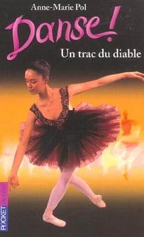 Danse ! Tome 11 : un trac du diable