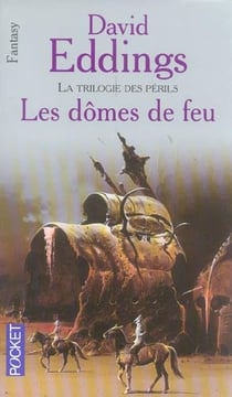 La trilogie des périls Tome 1 : les dômes de feu