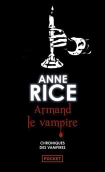 Chroniques des vampires Tome 6 : Armand le vampire