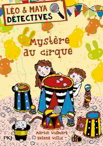 Léo & Maya, détectives : mystère au cirque