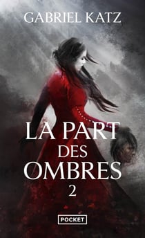 La part des ombres Tome 2