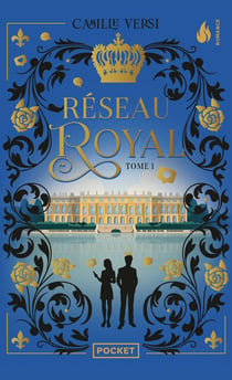Réseau royal Tome 1