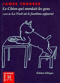 Le chien qui mordait les gens - suivi de la nuit ou le fantome apparut