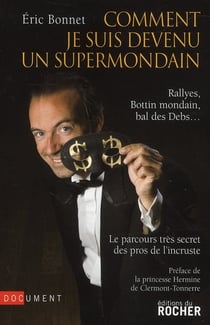 Comment je suis devenu un supermondain - rallyes, bottin mondain, bal des Debs...