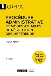Procédure administrative et modes amiables de résolution des différends - crfpa - examen national session 2020 (3e édition)