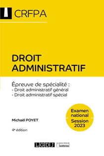 Droit administratif : examen national session 2023 - épreuve de specialité : droit administratif général, droit administratif spécial (4e édition)