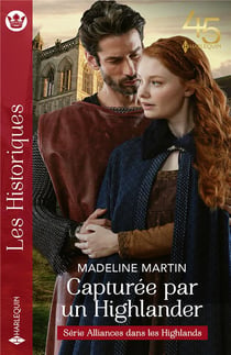 Alliances dans les Highlands Tome 3 : capturée par un Highlander