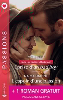 Les héritiers Hartmann Tome 3 : Éprise d'un bad boy - L'espoir d'une passion - Un bébé en héritage