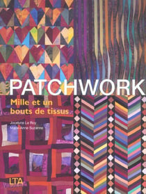 Patchwork mille et un bouts de tissus
