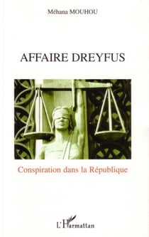 Affaire dreyfus - conspiration dans la république