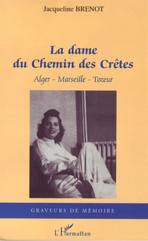 La dame du chemin des crêtes - alger-marseille-tozeur