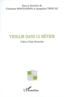 Vieillir dans le metier