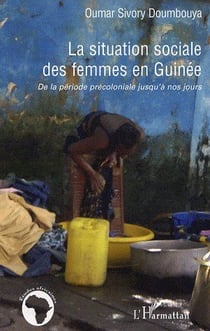 La situation sociale des femmes en Guinée - de la période précoloniale jusqu'à nos jours