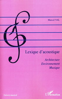 Lexique d'acoustique - architecte, environnement, musique