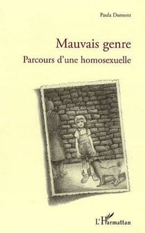 Mauvais genre - parcours d'une homosexuelle