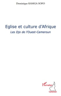 Église et culture d'Afrique - les Djo de l'Ouest-Cameroun