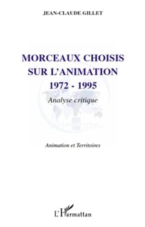 Morceaux choisis sur l'animation (1972-1995) - analyse critique