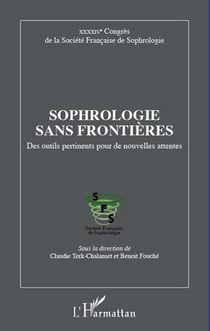 Sophrologie sans frontières - des outils pertinents pour de nouvelles attentes