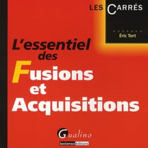 L'essentiel des fusions et acquisitions
