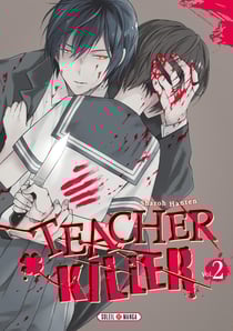 Teacher killer Tome 2