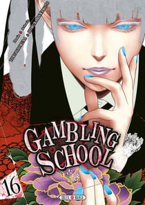 Gambling school Tome 16