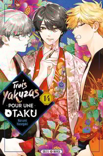 Trois yakuzas pour une otaku Tome 14