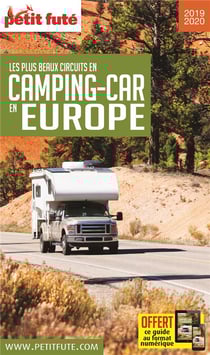 GUIDE PETIT FUTE - THEMATIQUES : les plus beaux circuits en camping-car en Europe (édition 2019)