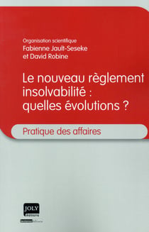 Le nouveau règlement insolvabilité : quelles évolutions ?
