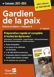 Concours Gardien de la paix - Catégorie B - Préparation rapide et complète à toutes les épreuves - Tout le cours en audio : Concours externe et interne 2025-2026