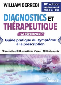 Diagnostics et thérapeutique : Du symptôme à la prescription