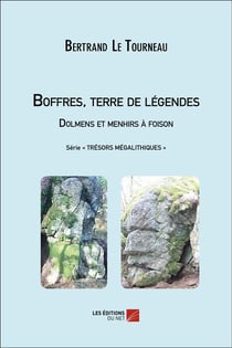 Boffres, terre de légendes - dolmens et menhirs à foison