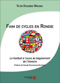 Faim de cycles en Rondie - le football à l'aune du bégaiement de l'histoire