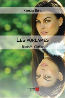 Les Vorlames t.4 - Clotilde