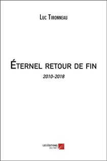 Éternel retour de fin - 2010-2018