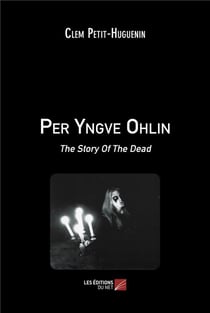 Per yngve ohlin : the story of the dead