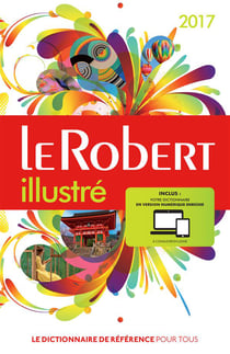 Le robert illustré et son dictionnaire en ligne - avec carte (édition 2017)