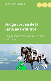 Bridge : le jeu de la carte au petit trot