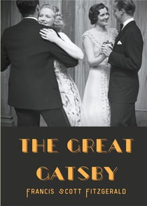 The great gatsby - a 1925 novel written by american author f. scott fitzgerald that follows a cast o