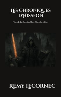 Les Chroniques d'Hissfon : Le Chevalier Noir