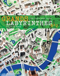 Grands labyrinthes Tome 2 - villes du monde