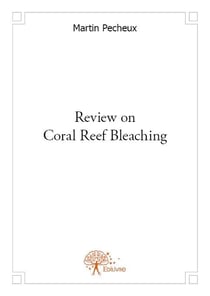 Review on coral reef bleaching