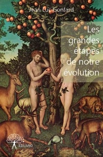 Les grandes étapes de notre évolution