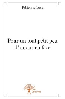 Pour un tout petit peu d'amour en face
