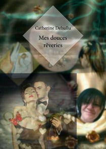 Mes douces rêveries